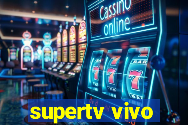 supertv vivo